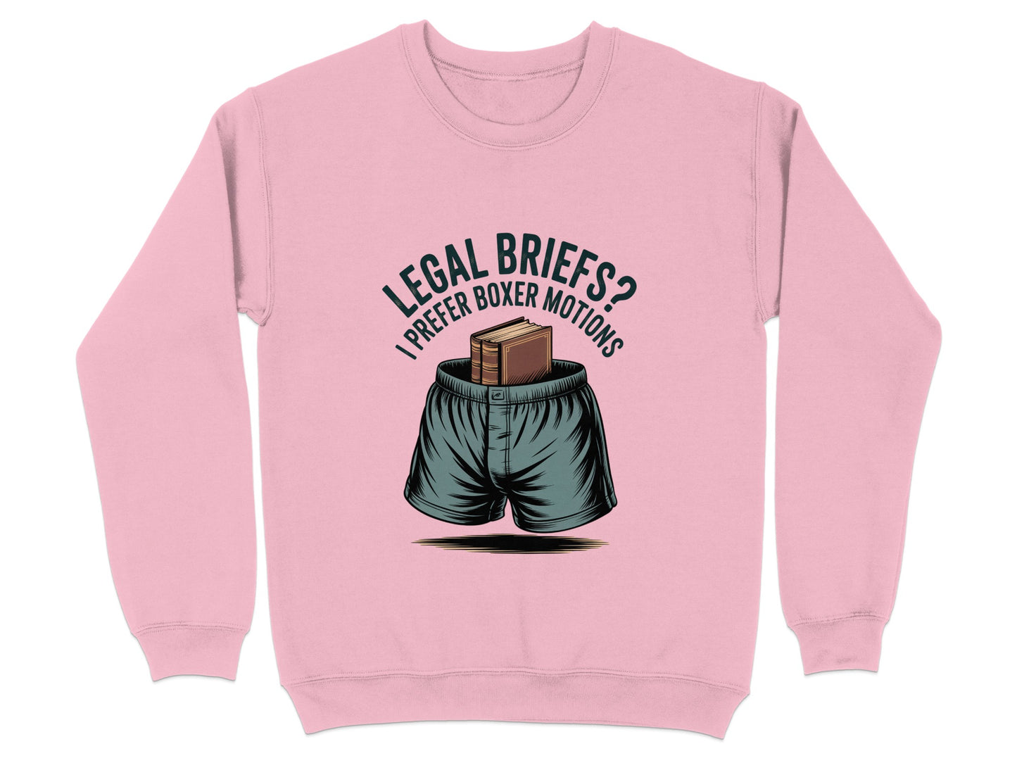 Legal Briefs I Prefer Boxer Motions Sweatshirt product type