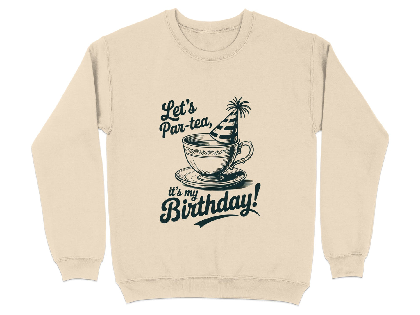 Let's Par-tea it's my Birthday sweatshirt product type