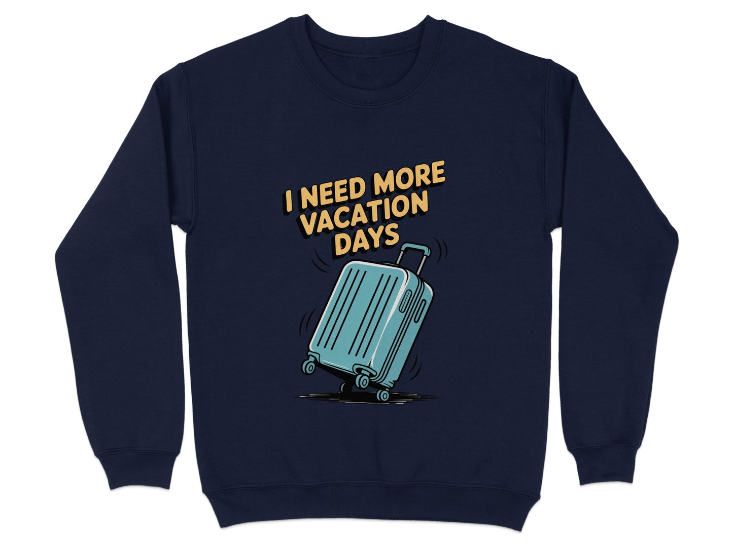 I Need More Vacation Days Graphic Sweater product type