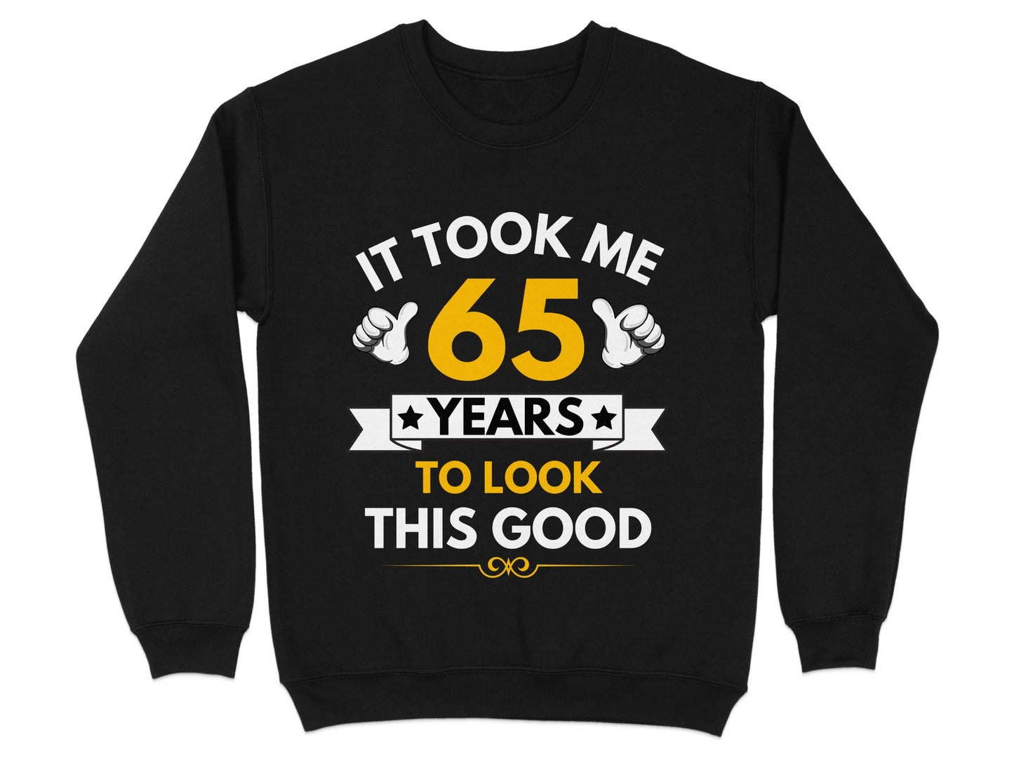 It Took Me 65 Years To Look This Good product type