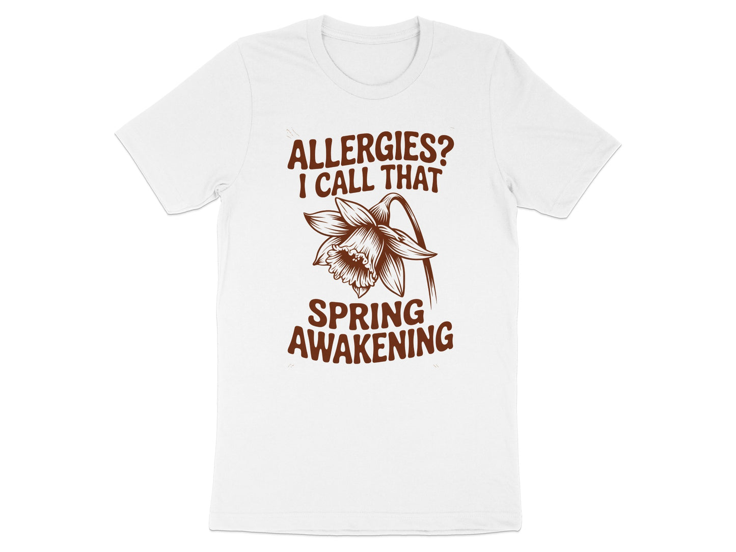 Allergies I Call That Spring Awakening T-shirt product