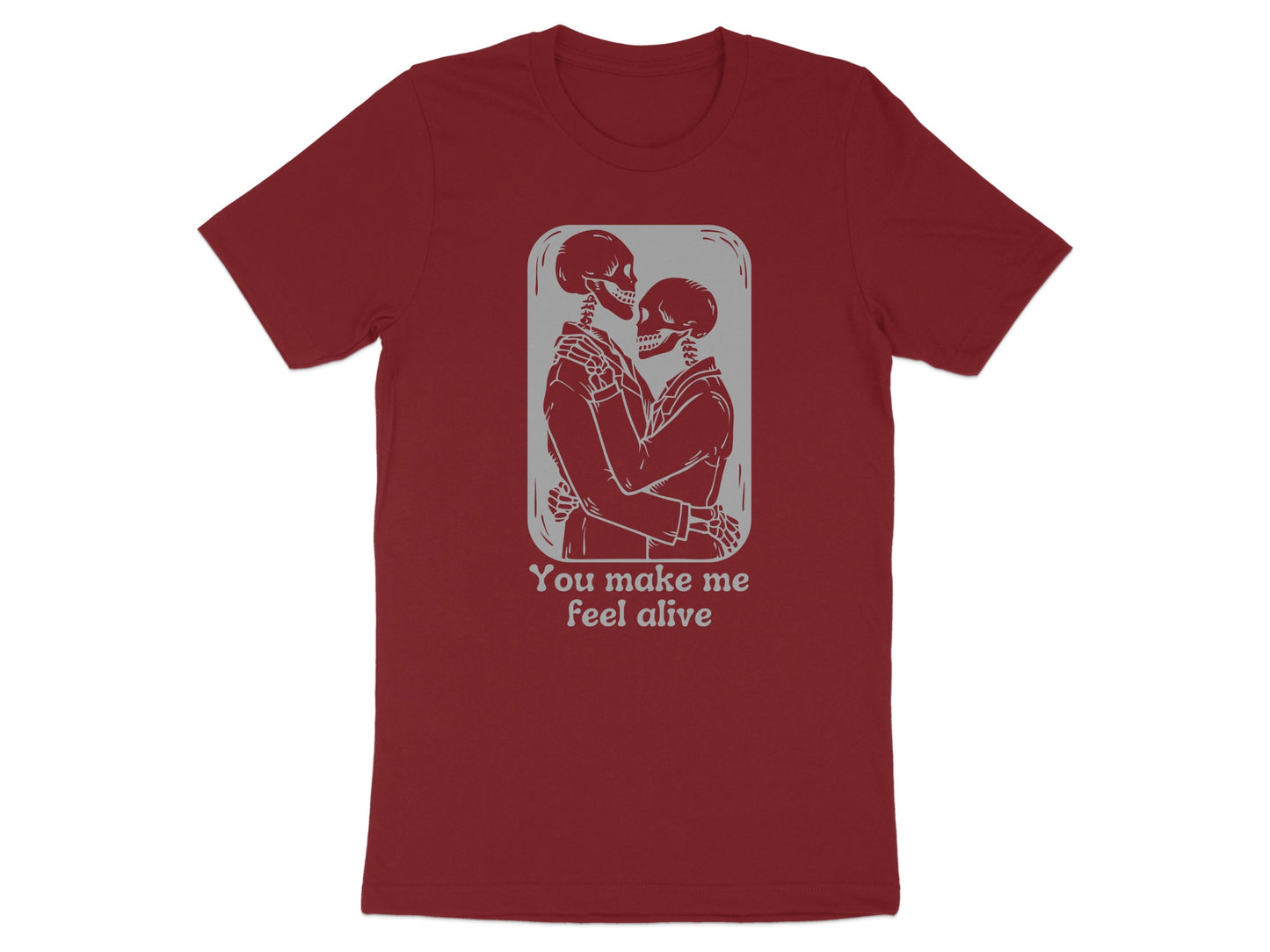 You Make Me Feel Alive Skeleton Graphic Shirt Product