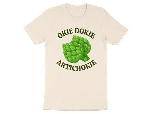 Okie Dokie Artichokie Graphic Tee Shirt Product