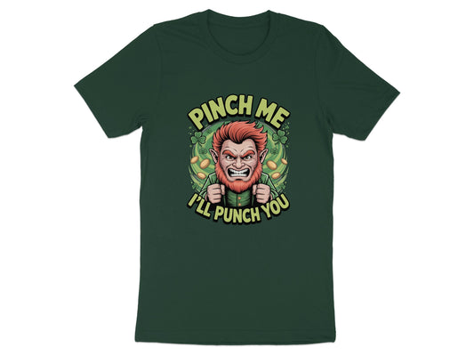 Pinch Me I Will Punch You Graphic T Shirt product type
