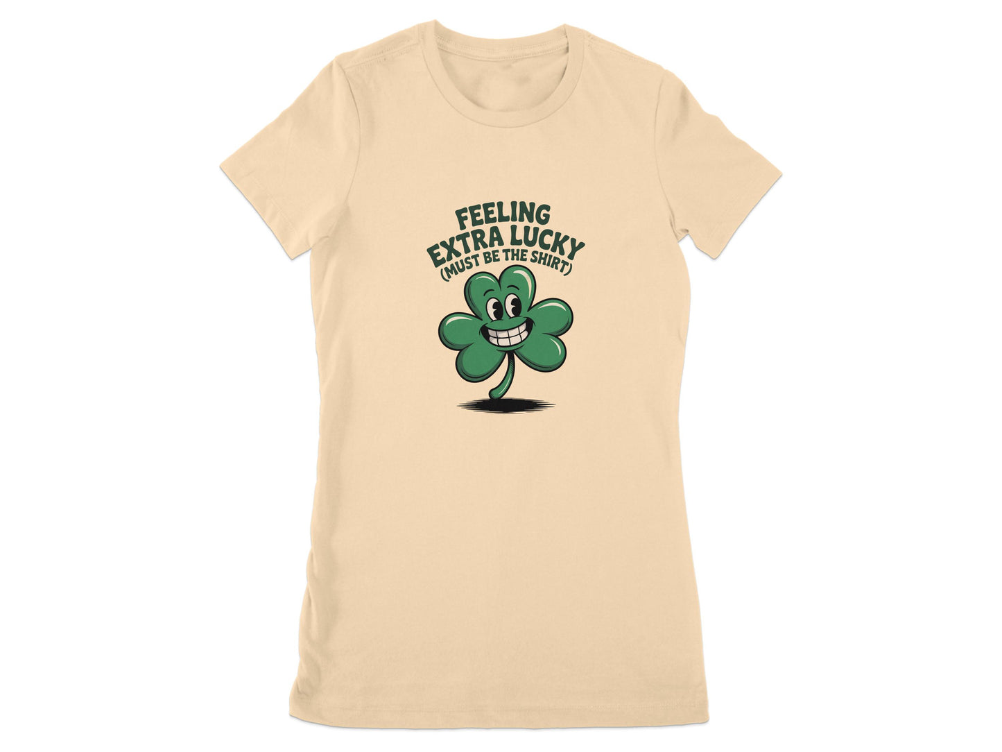 Feeling Extra Lucky Must Be The Shirt product type