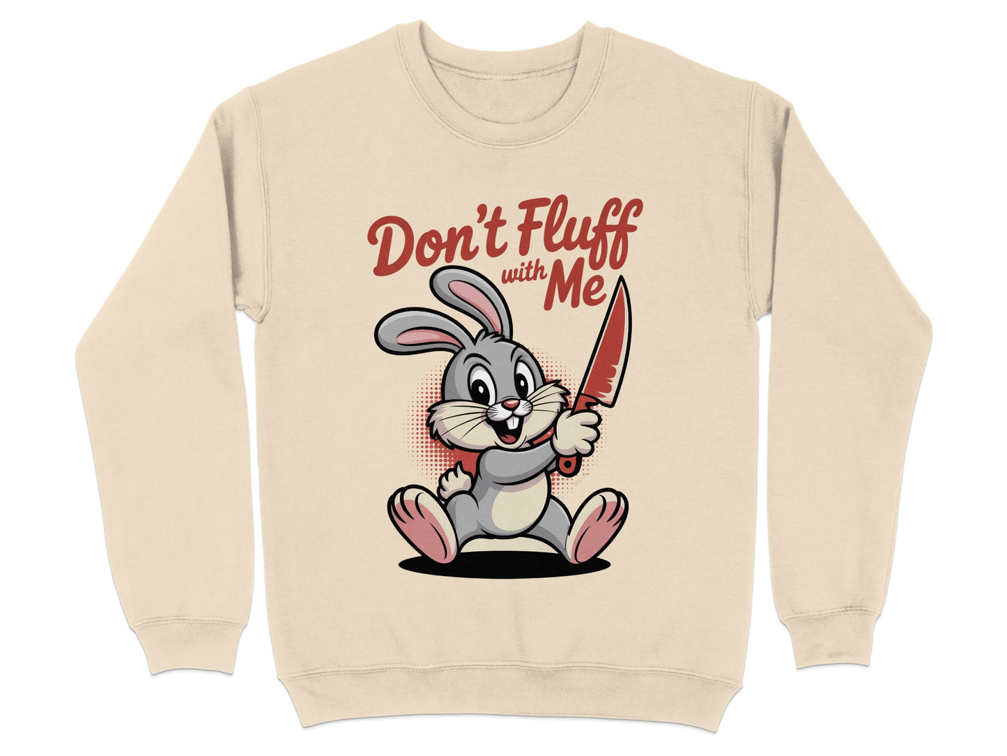 Don't Fluff with Me Bunny Graphic Sweatshirt product type