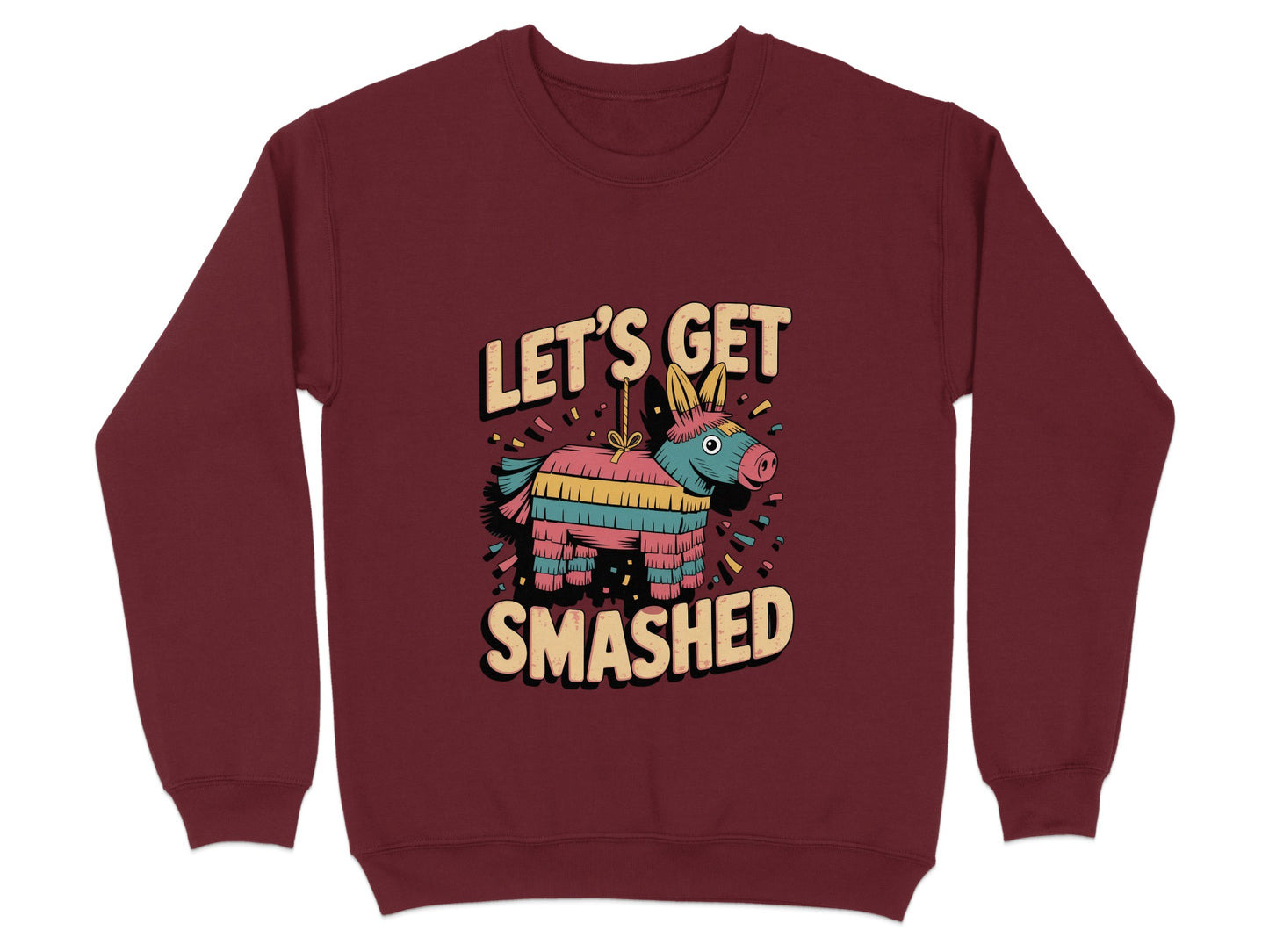 Let's Get Smashed Funny Pinata Graphic Sweatshirt product type