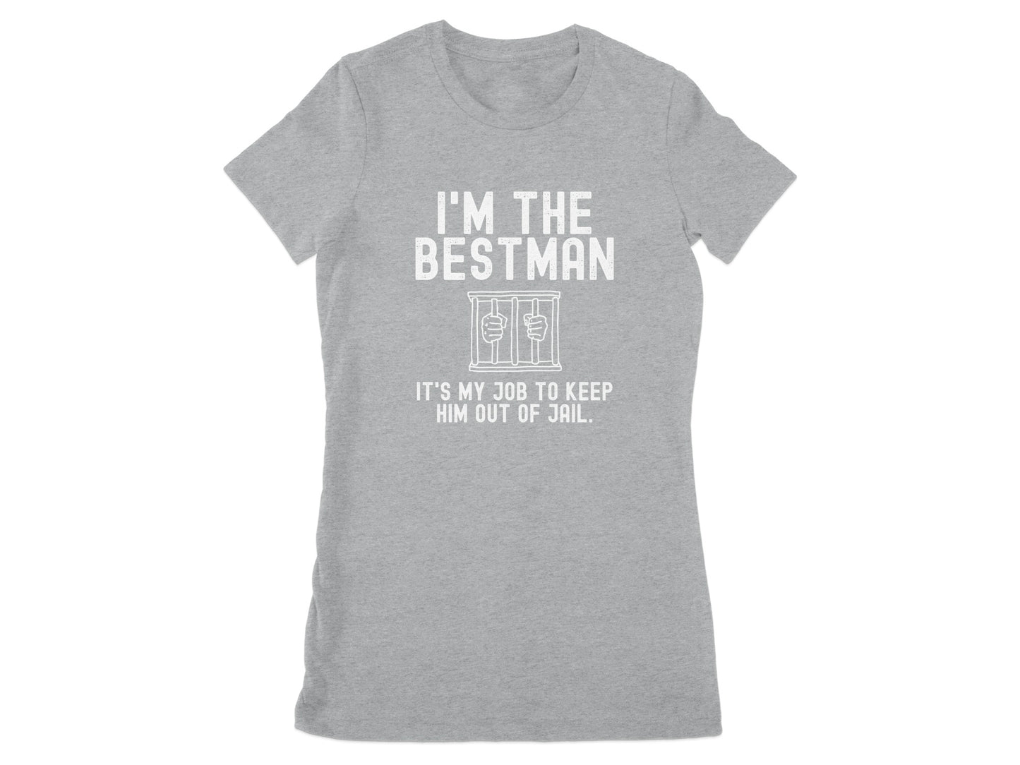 I'm The Bestman Keep Him Out Of Jail Novelty Shirt Product