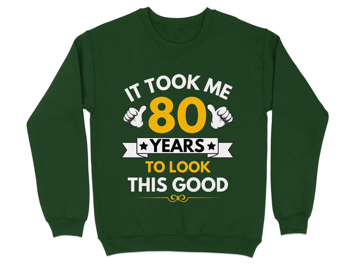 It Took Me 80 Years To Look This Good product type