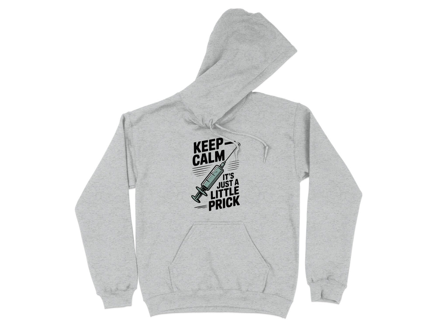 Keep Calm It's Just a Little Prick Hoodie product