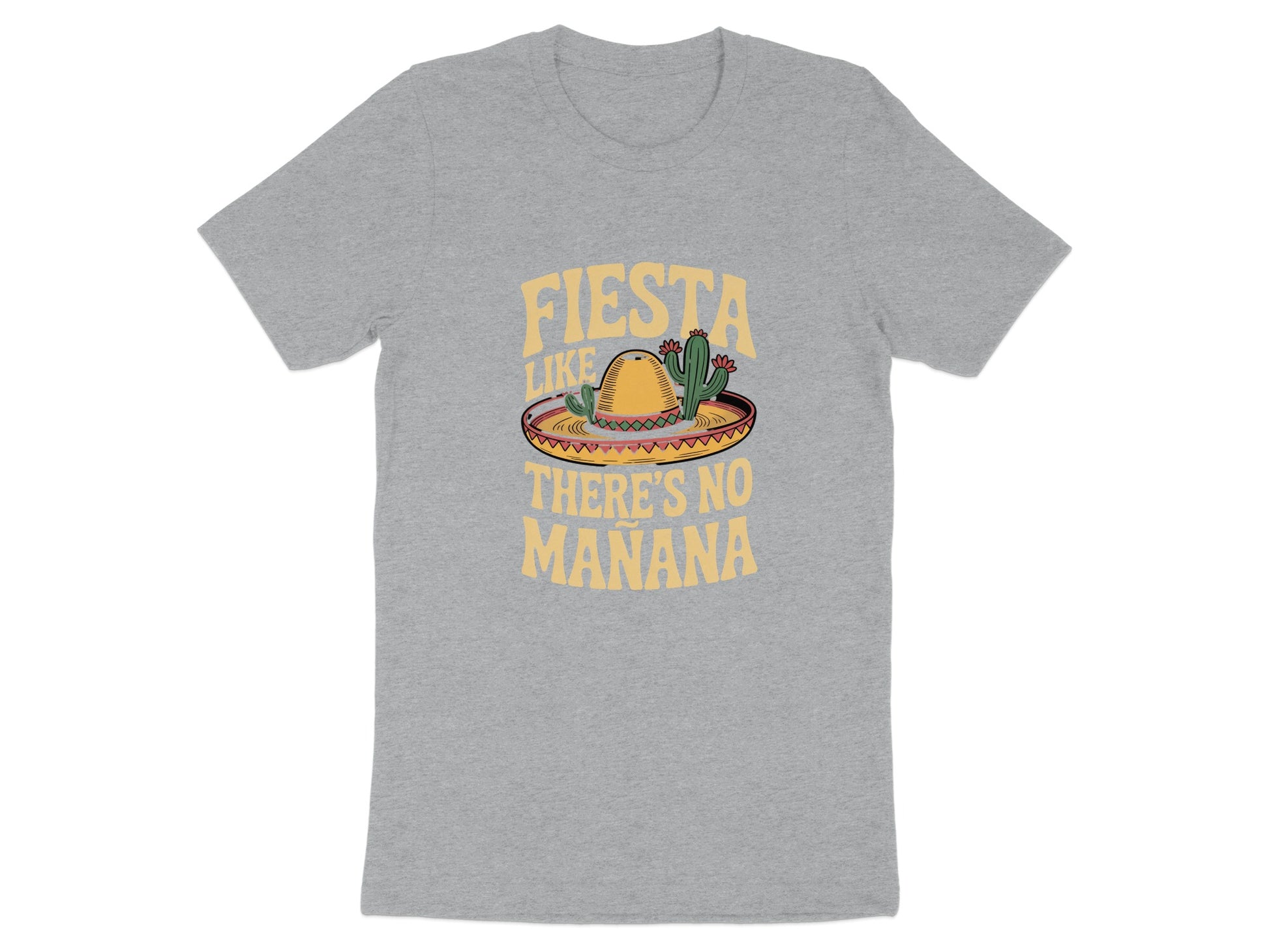 Fiesta Like There's No Mañana t-shirt product type
