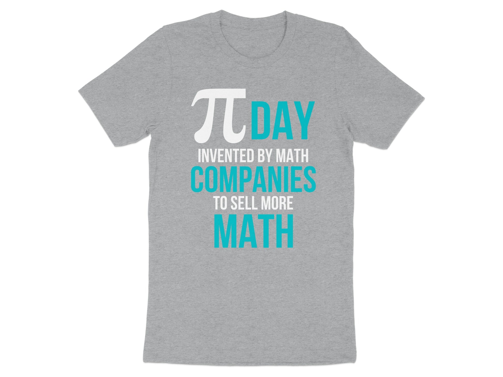 Fun Pi Day Invented By Math Companies T-shirt product