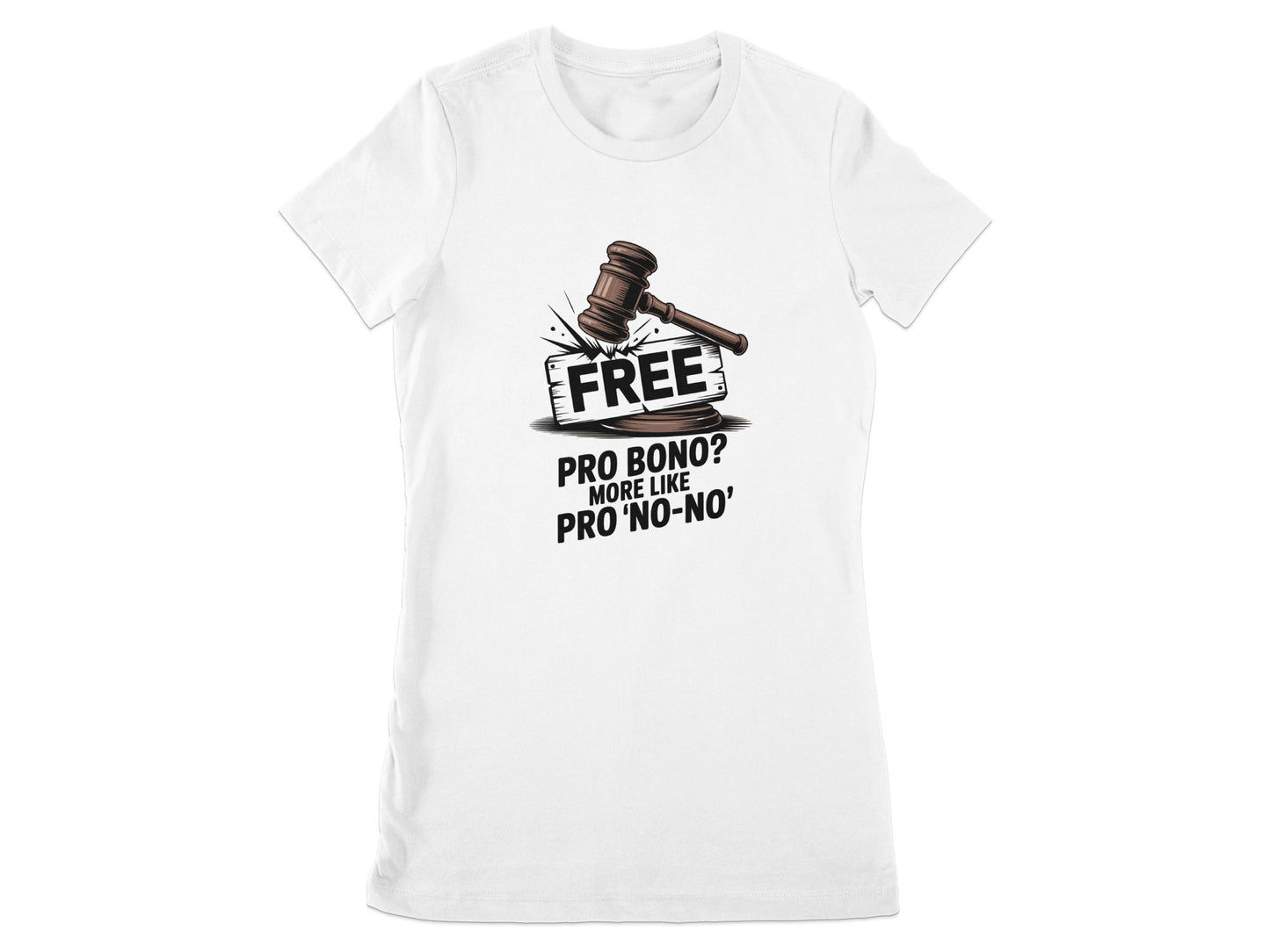 Free Pro Bono More Like Pro No No T-Shirt product