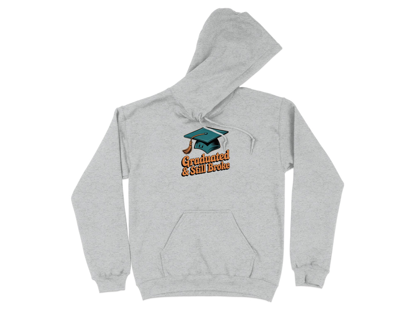 Graduated and Still Broke Graphic Hoodie product