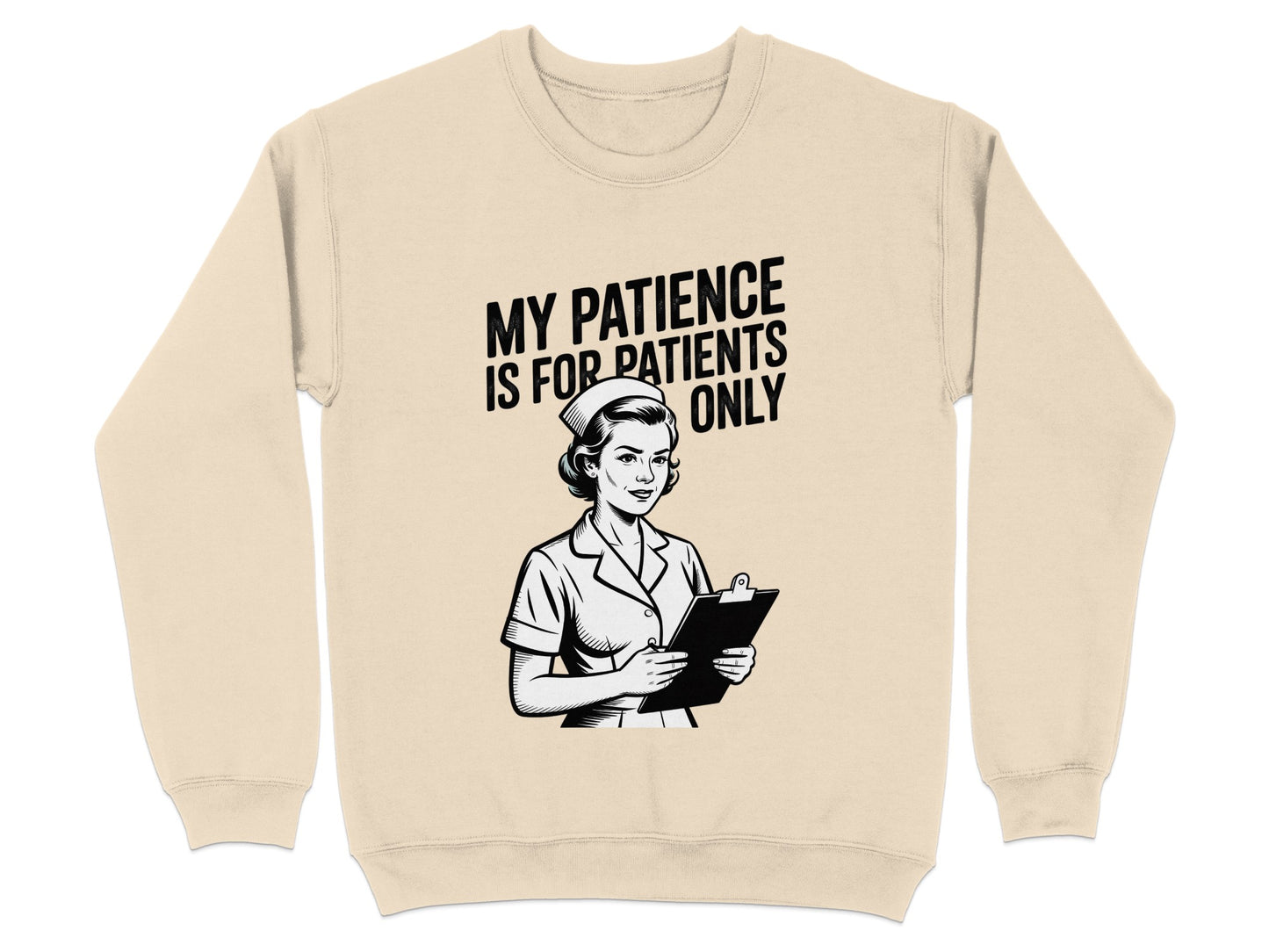 My Patience Is For Patients Only Sweatshirt product type
