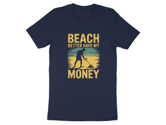 Beach Better Have My Money Graphic T-Shirt product