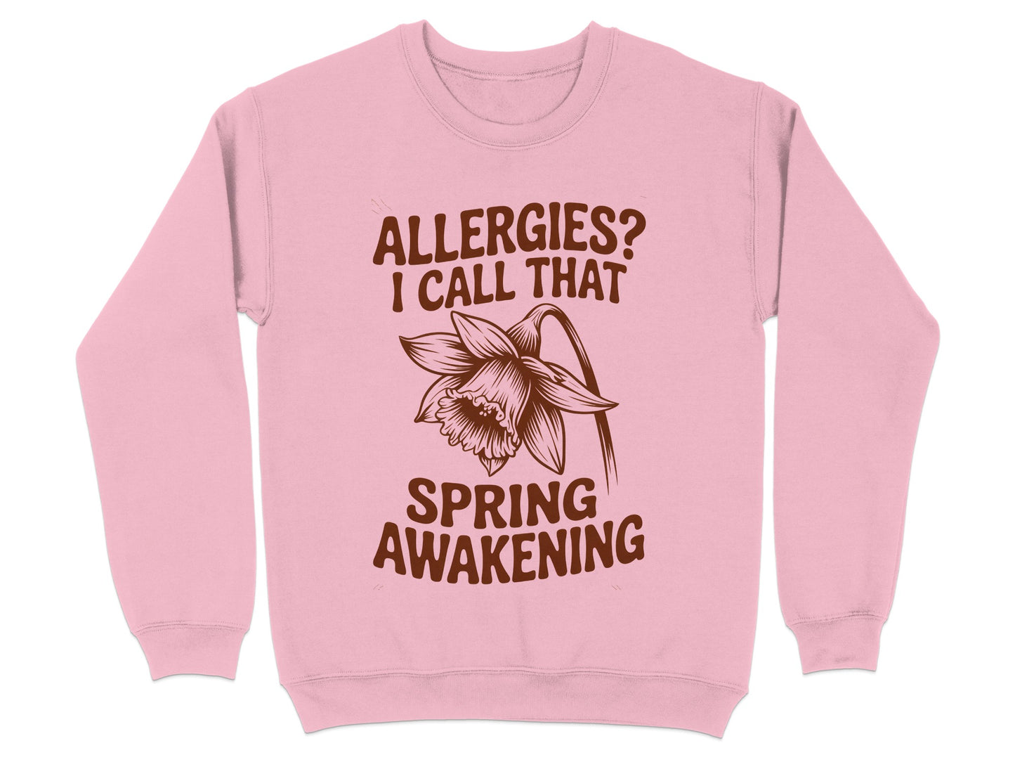 Allergies I Call That Spring Awakening Sweatshirt product type