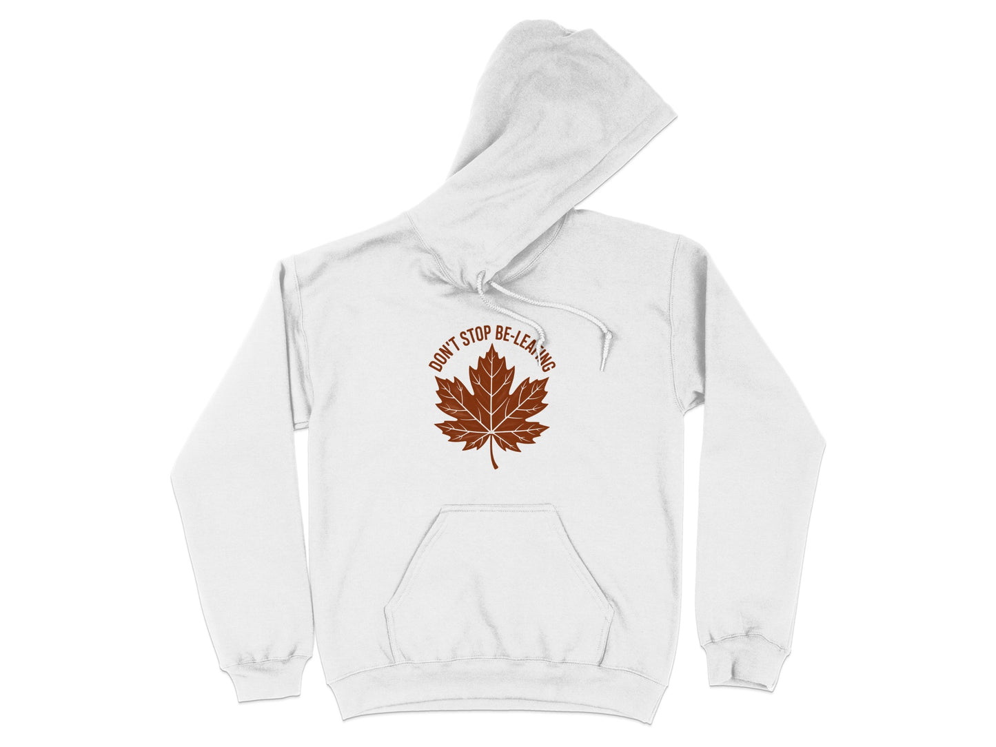 Don't Stop Be Leafing Maple Leaf Hoodie product