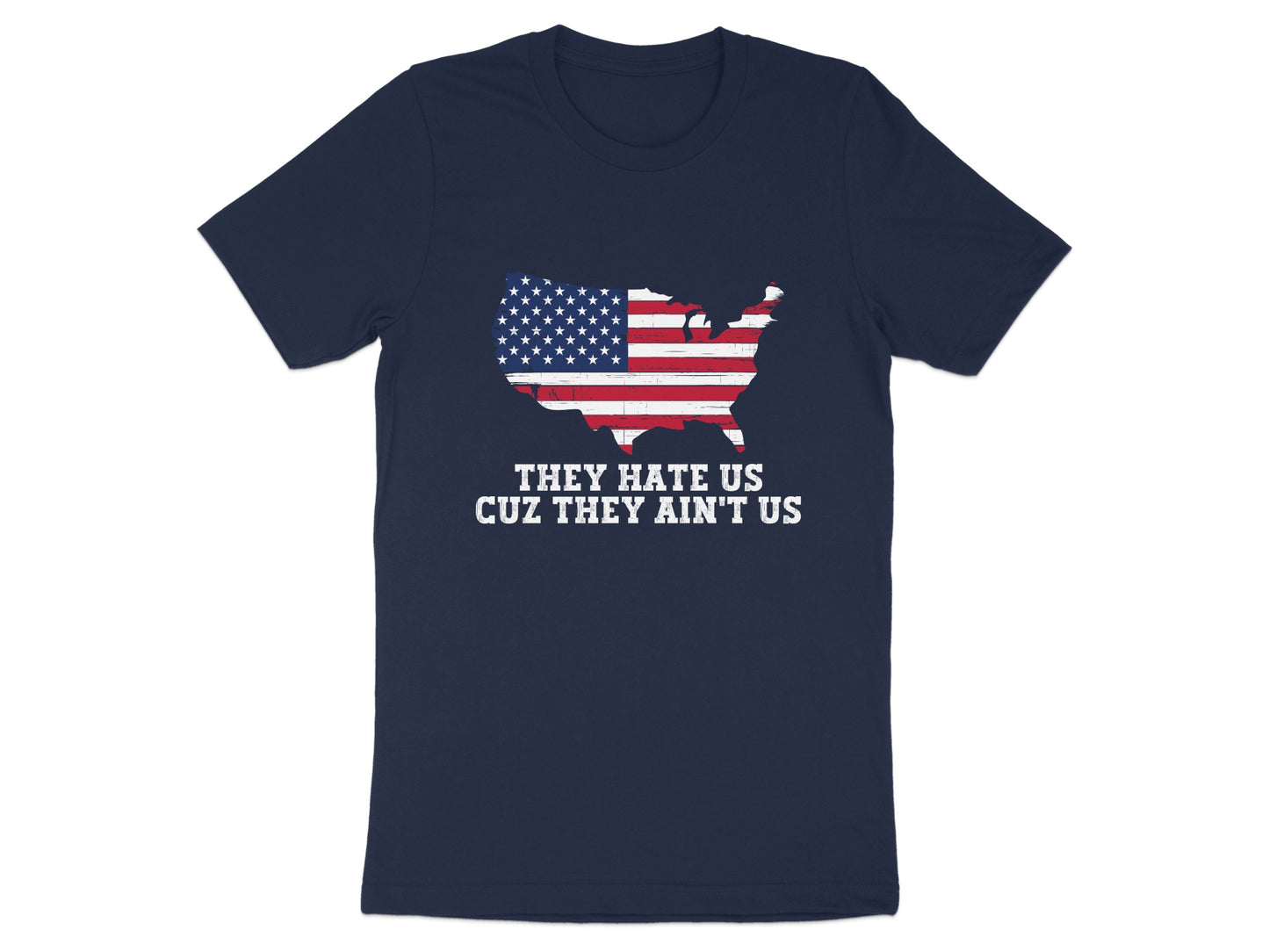 They Hate Us Cuz They Ain't Us USA Map T-shirt product