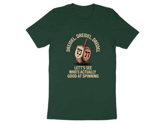 Dreidel Dreidel Who's Good At Spinning T-shirt product