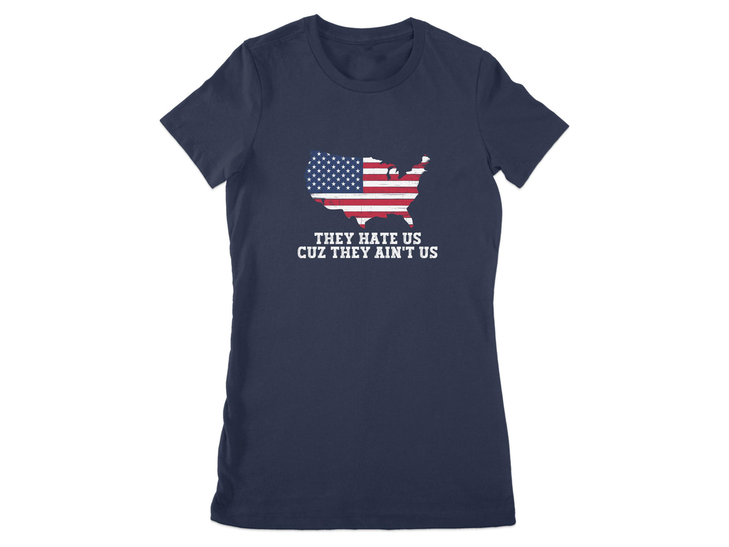 They Hate Us Cuz They Ain't Us T-shirt product