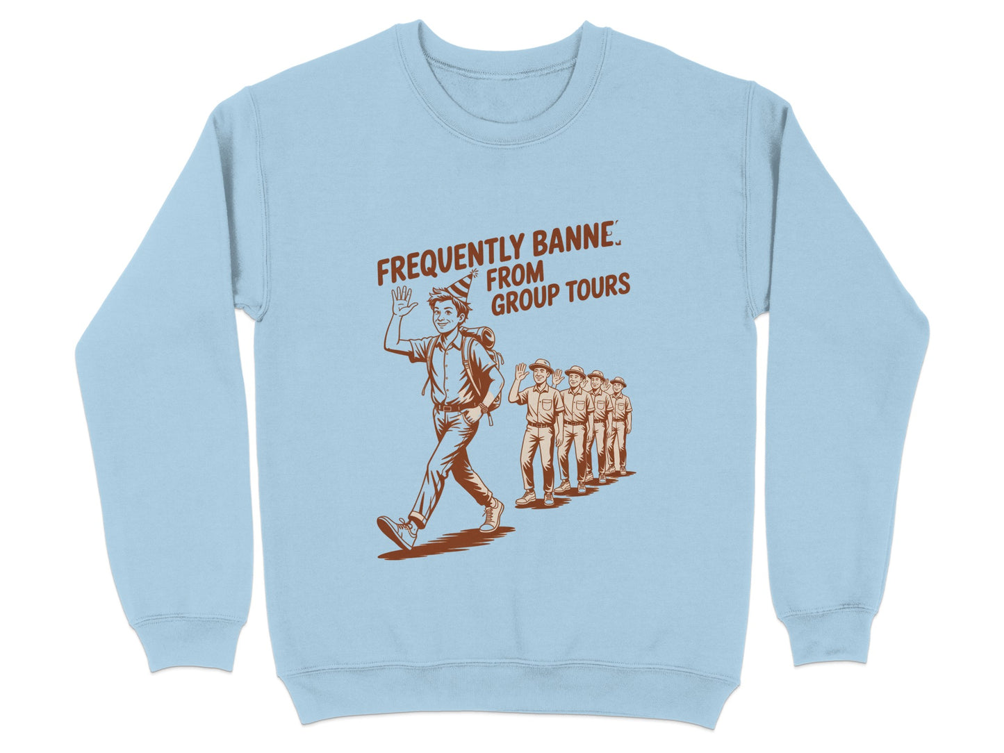 Frequently Banne. From Group Tours Sweatshirt product