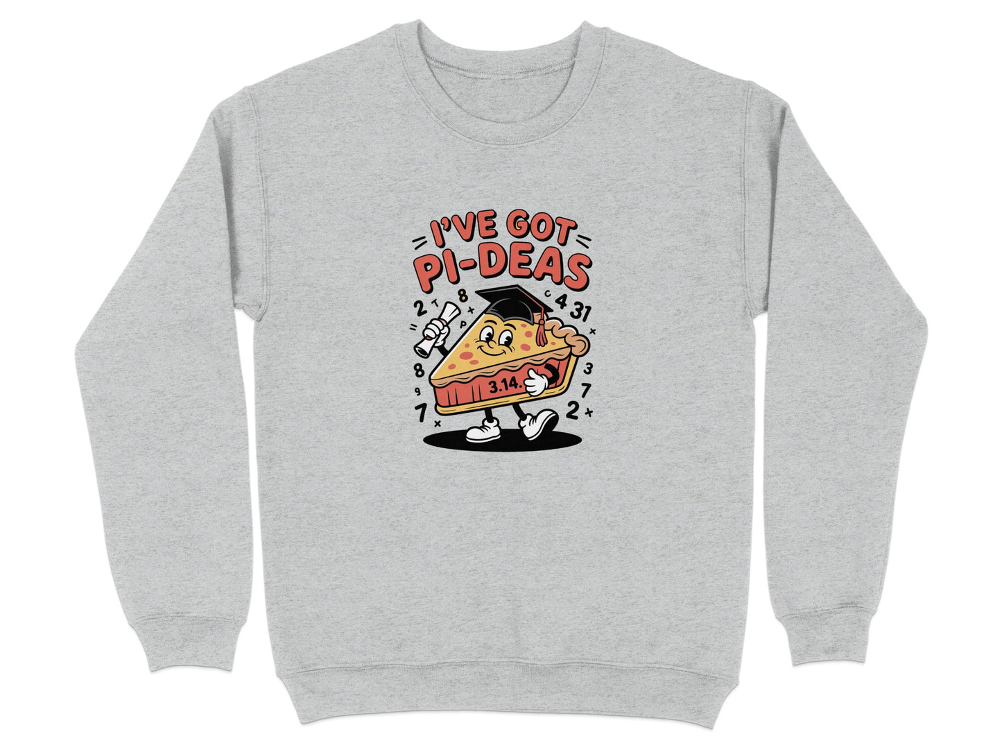 I've Got Pi-deas Graphic Sweatshirt product type