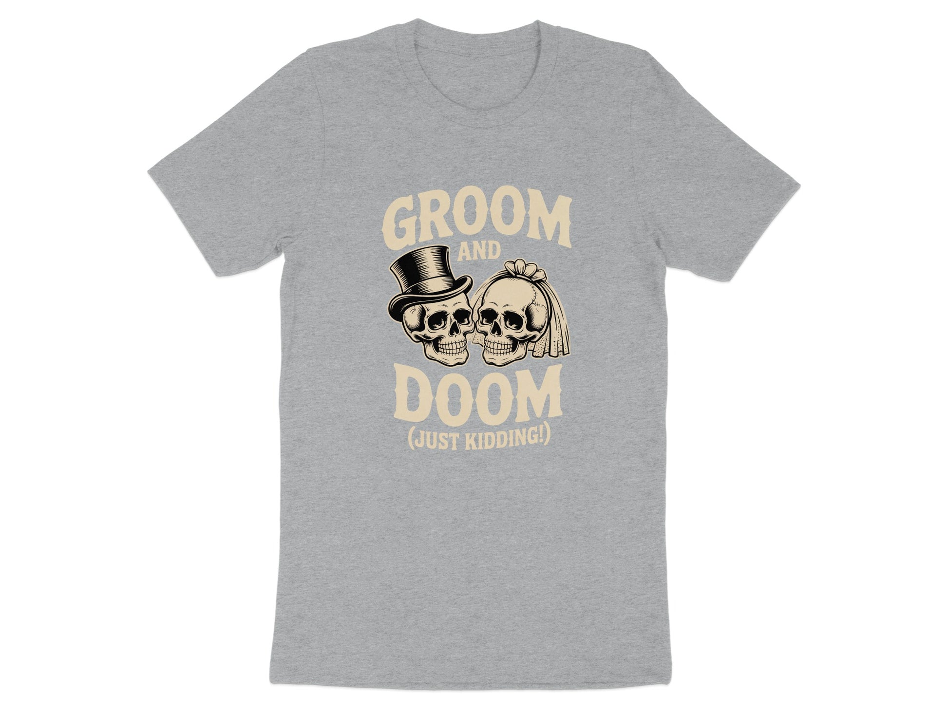 Groom And Doom Just Kidding Graphic T-shirt product type