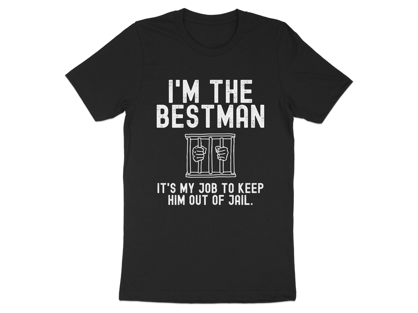 I'm The Bestman Keep Him Out of Jail T-shirt product