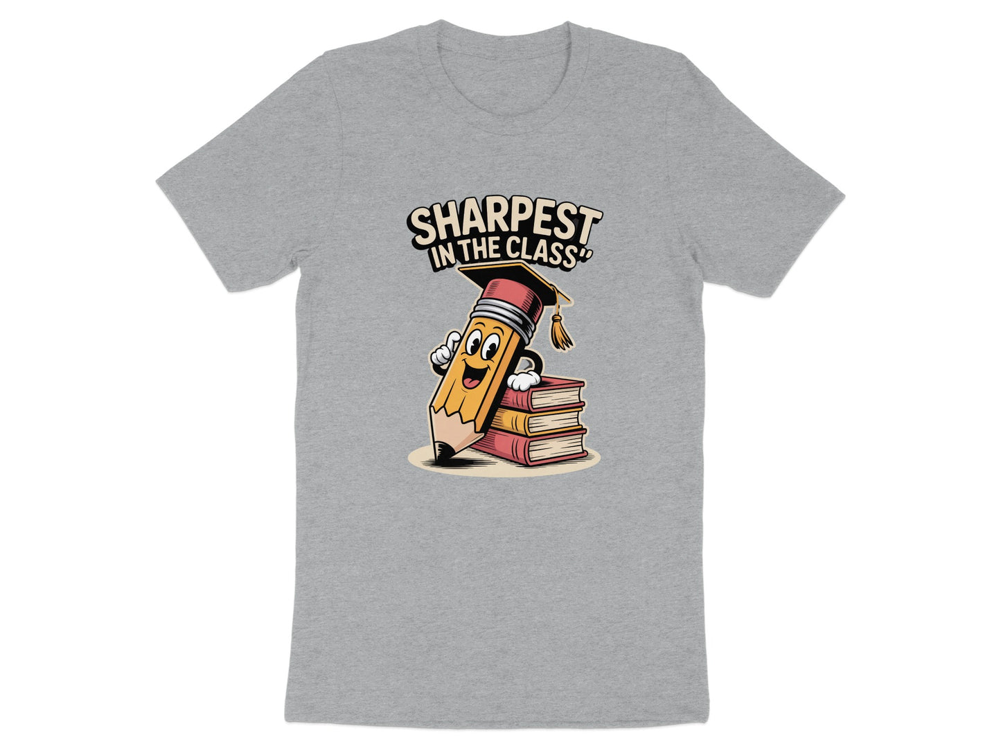 Sharpest In The Class Design Graphic T Shirt