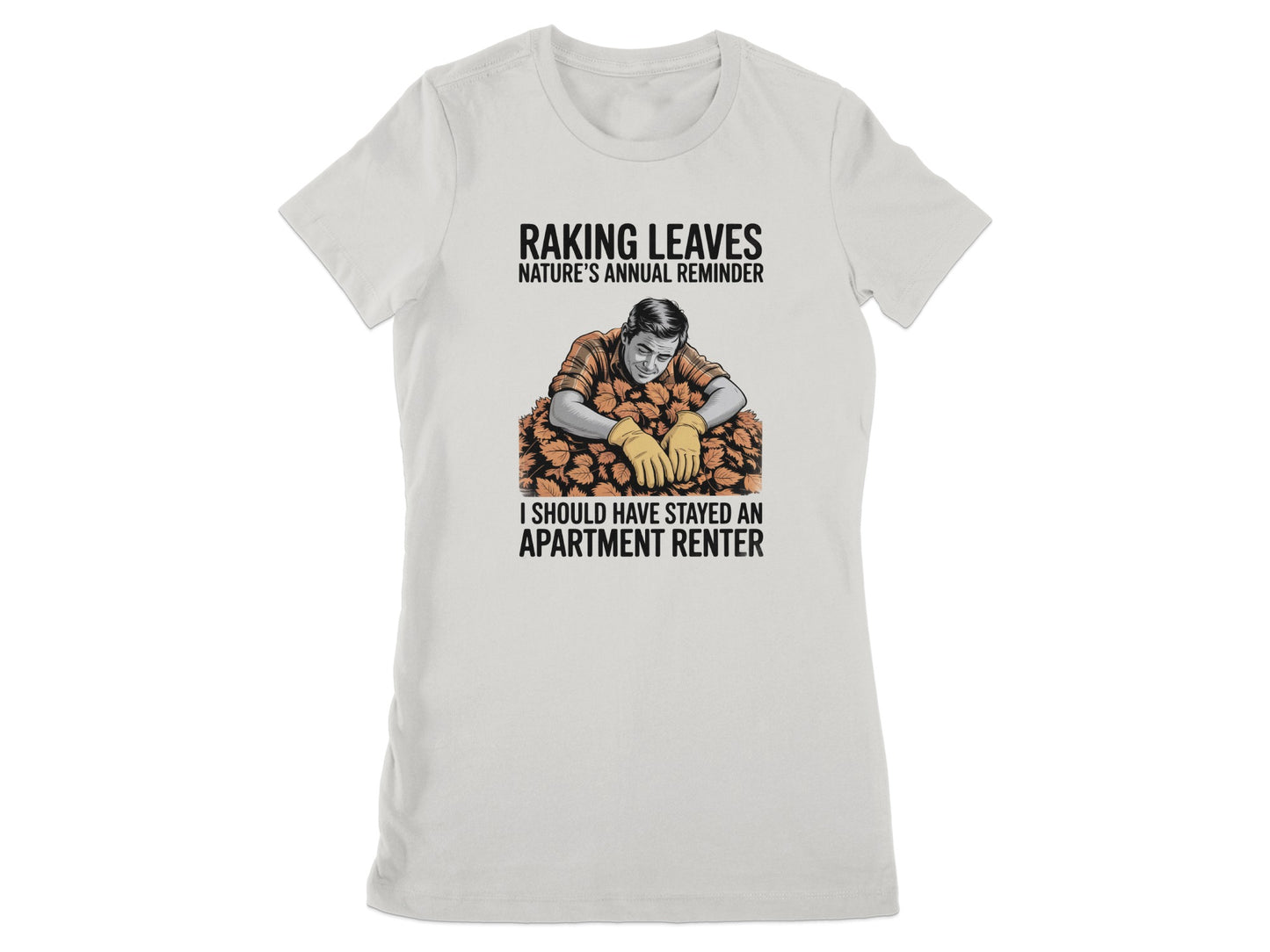 Raking Leaves Annual Reminder T-shirt product type