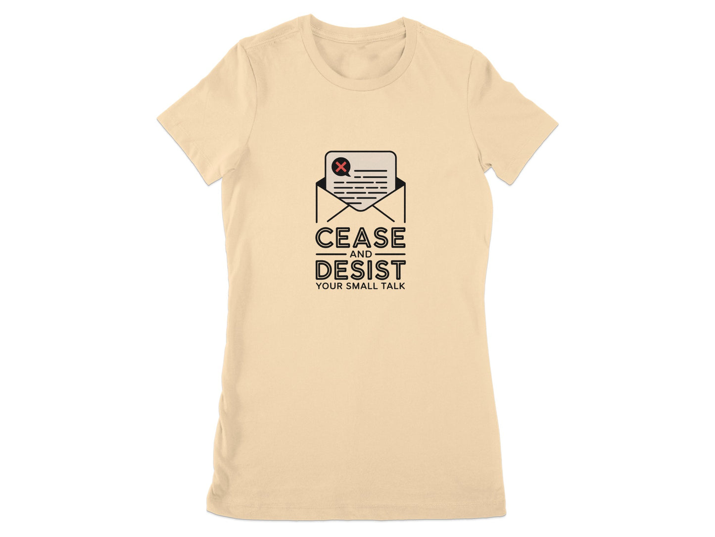 Cease and Desist Your Small Talk Graphic Shirt product