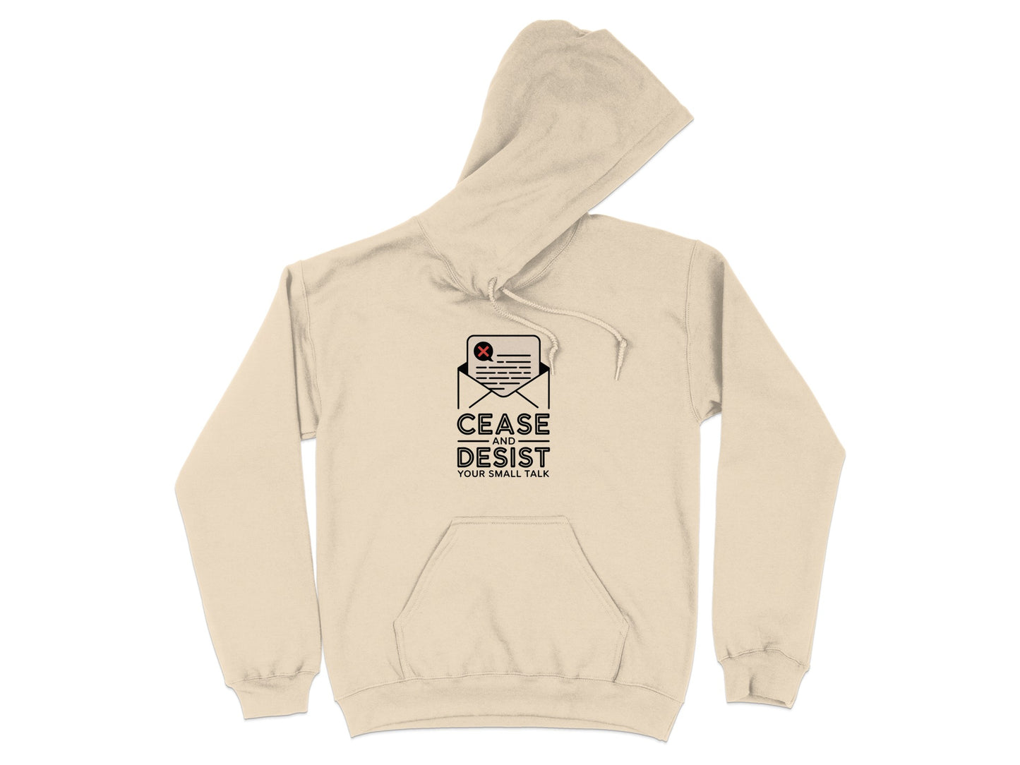 Cease And Desist Your Small Talk Hoodie product
