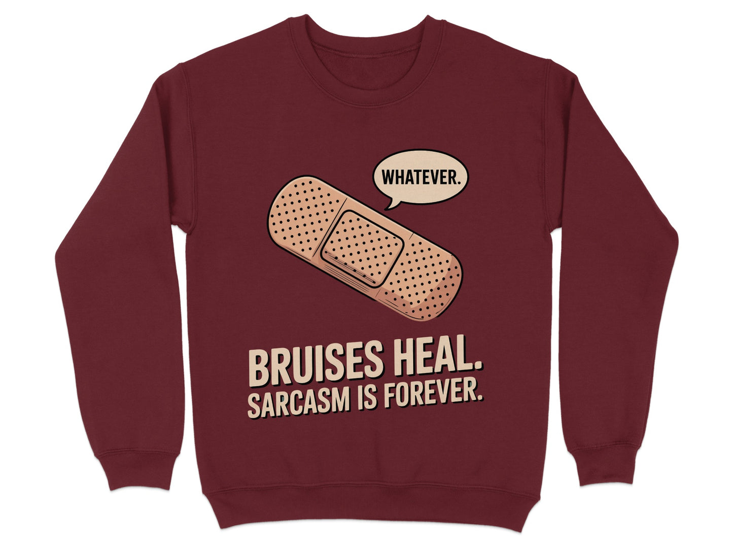 Bruises Heal Sarcasm Is Forever Sweater product