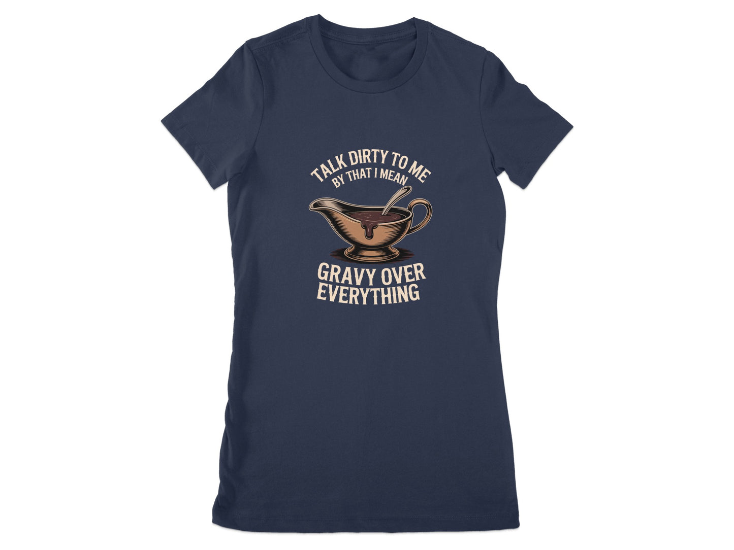 Talk Dirty to Me Gravy Over Everything product type