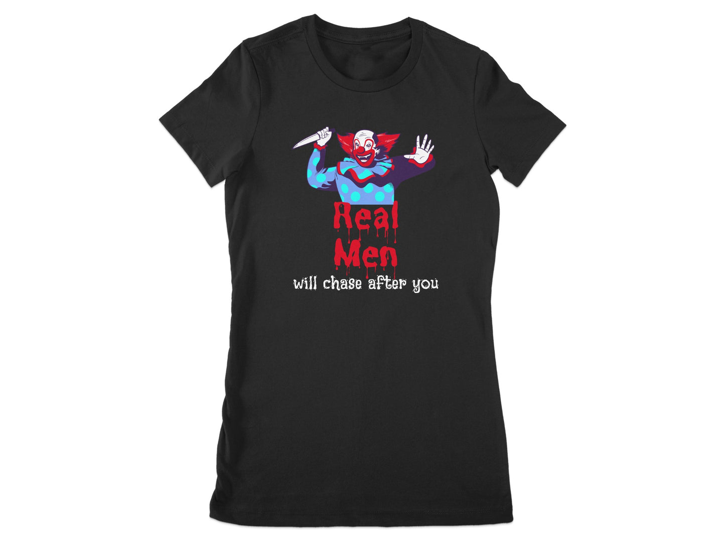 Real Men Will Chase After You Graphic T-Shirt product
