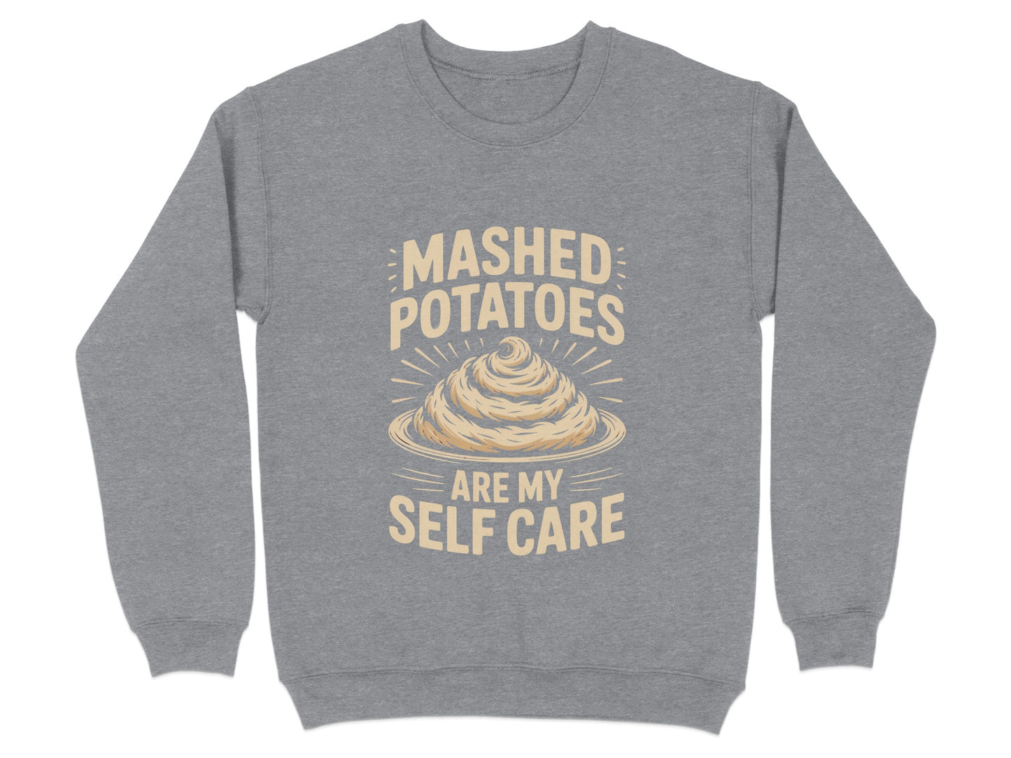 Mashed Potatoes Are My Self Care Sweatshirt product type