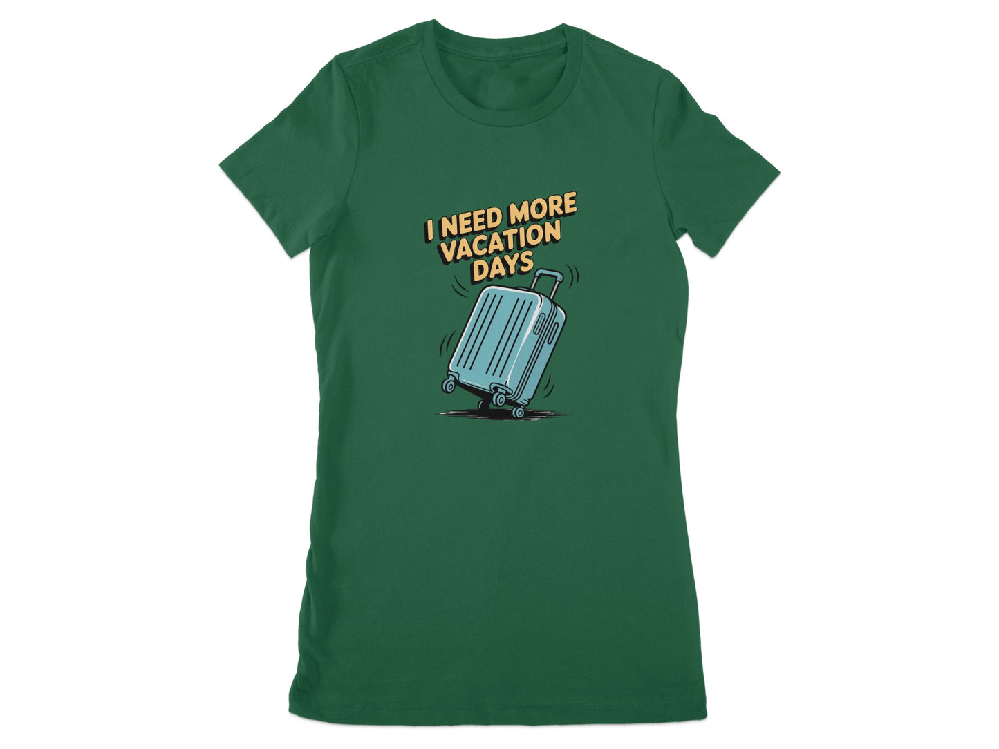 I Need More Vacation Days Graphic Tshirt product type