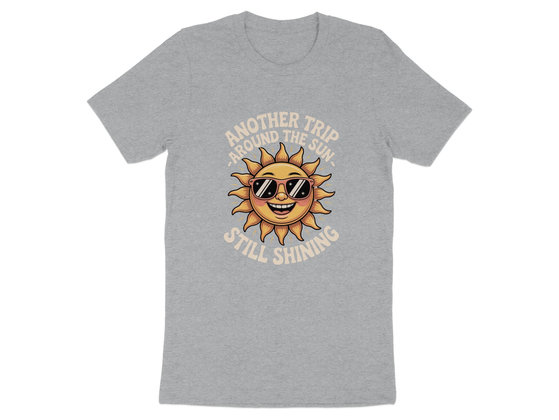 Another Trip Around The Sun Still Shining T-shirt product