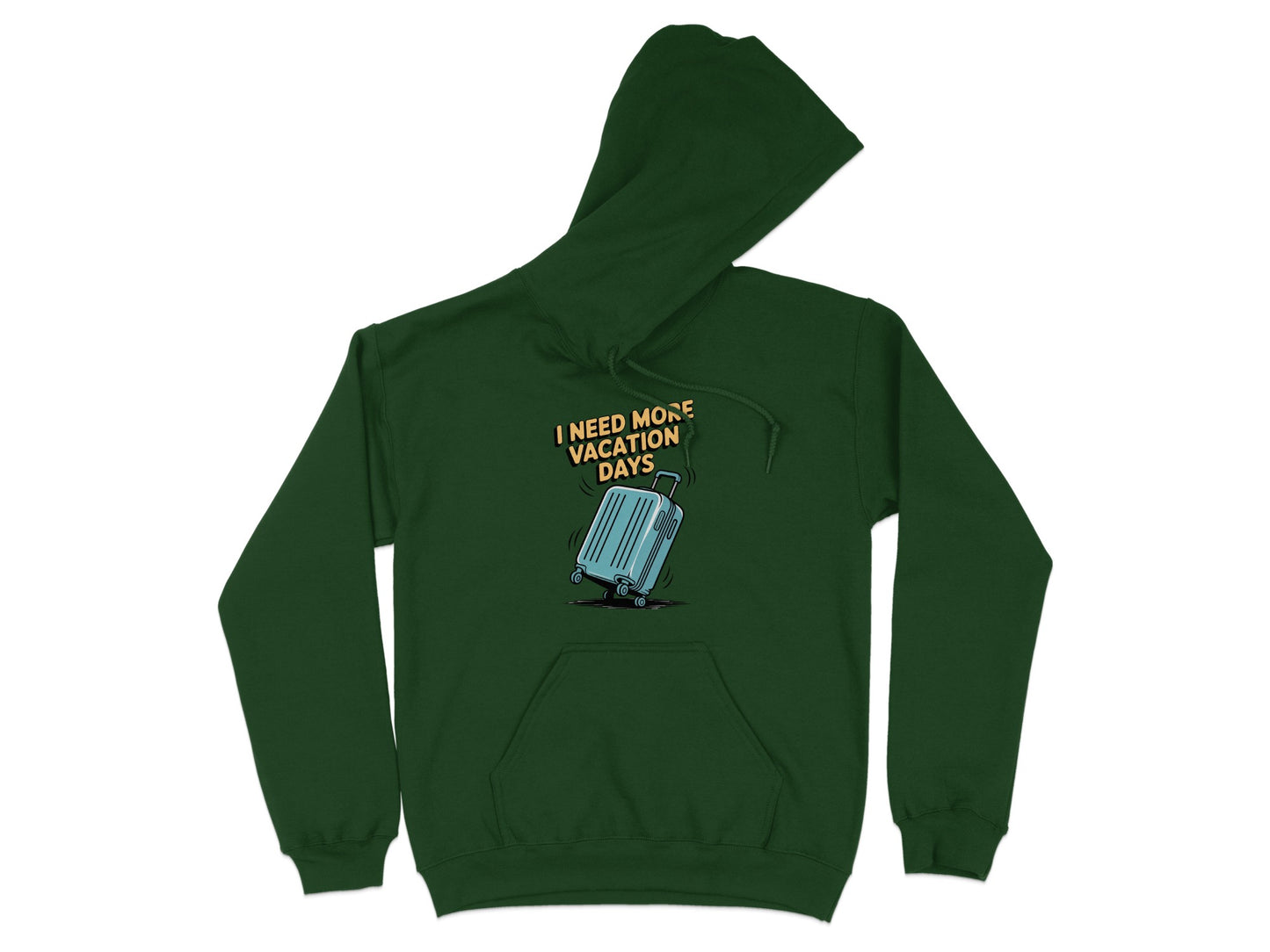 I Need More Vacation Days Travel Hoodie product