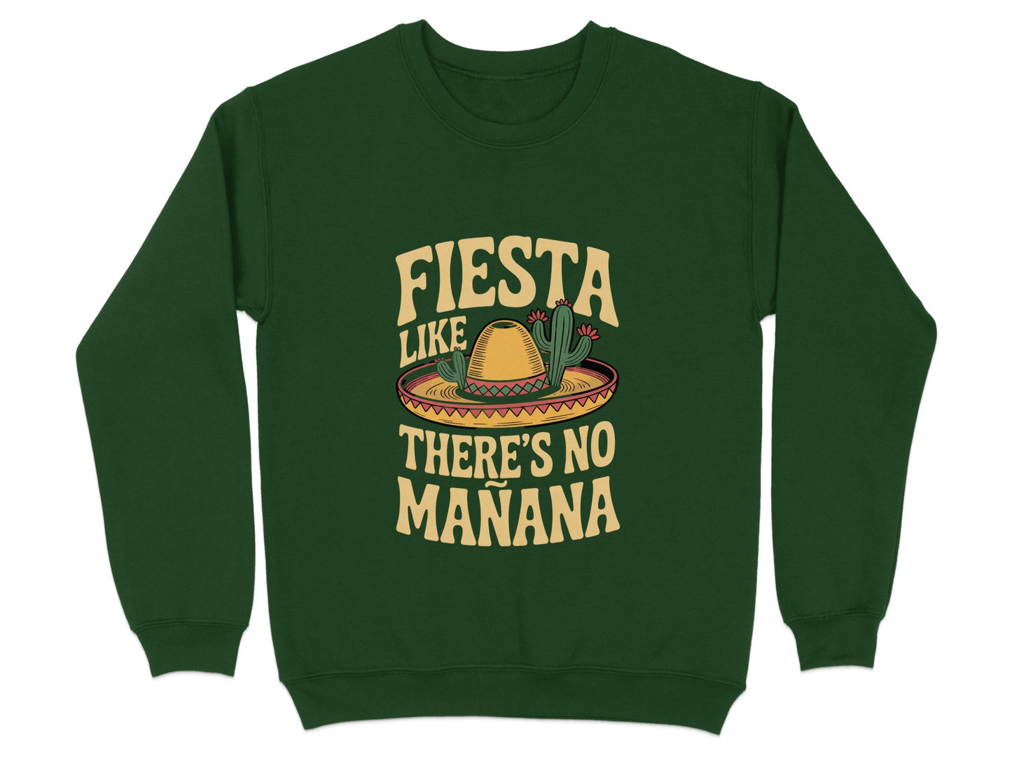 Fiesta Like There's No Mañana Sweatshirt product