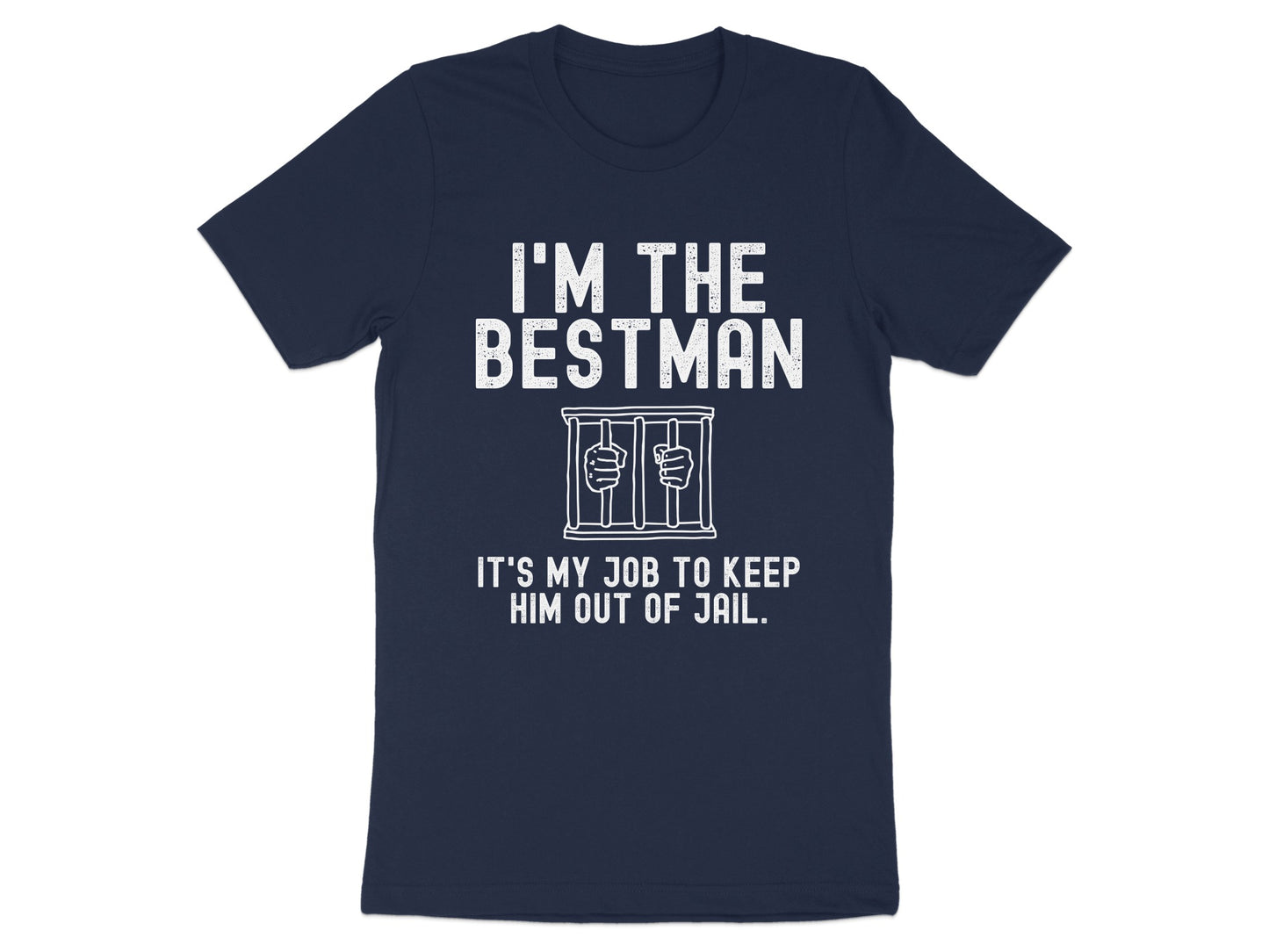 I'm the Bestman It's My Job to Keep Him Out of Jail product type