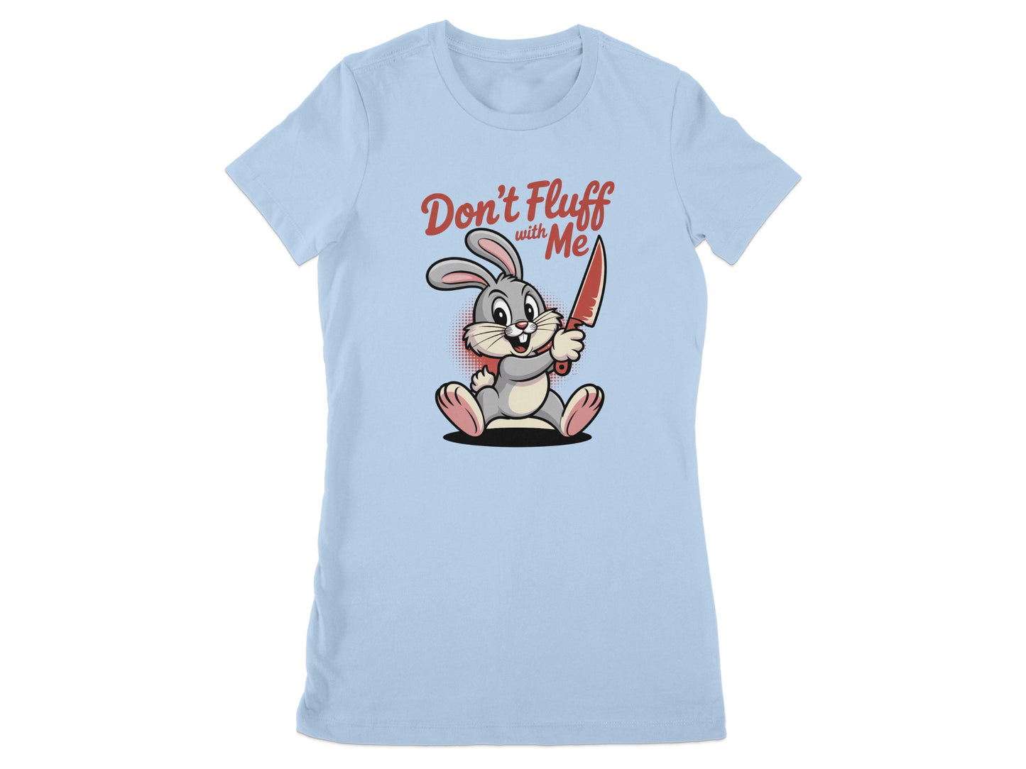 Don't Fluff With Me Bunny Graphic T-Shirt product