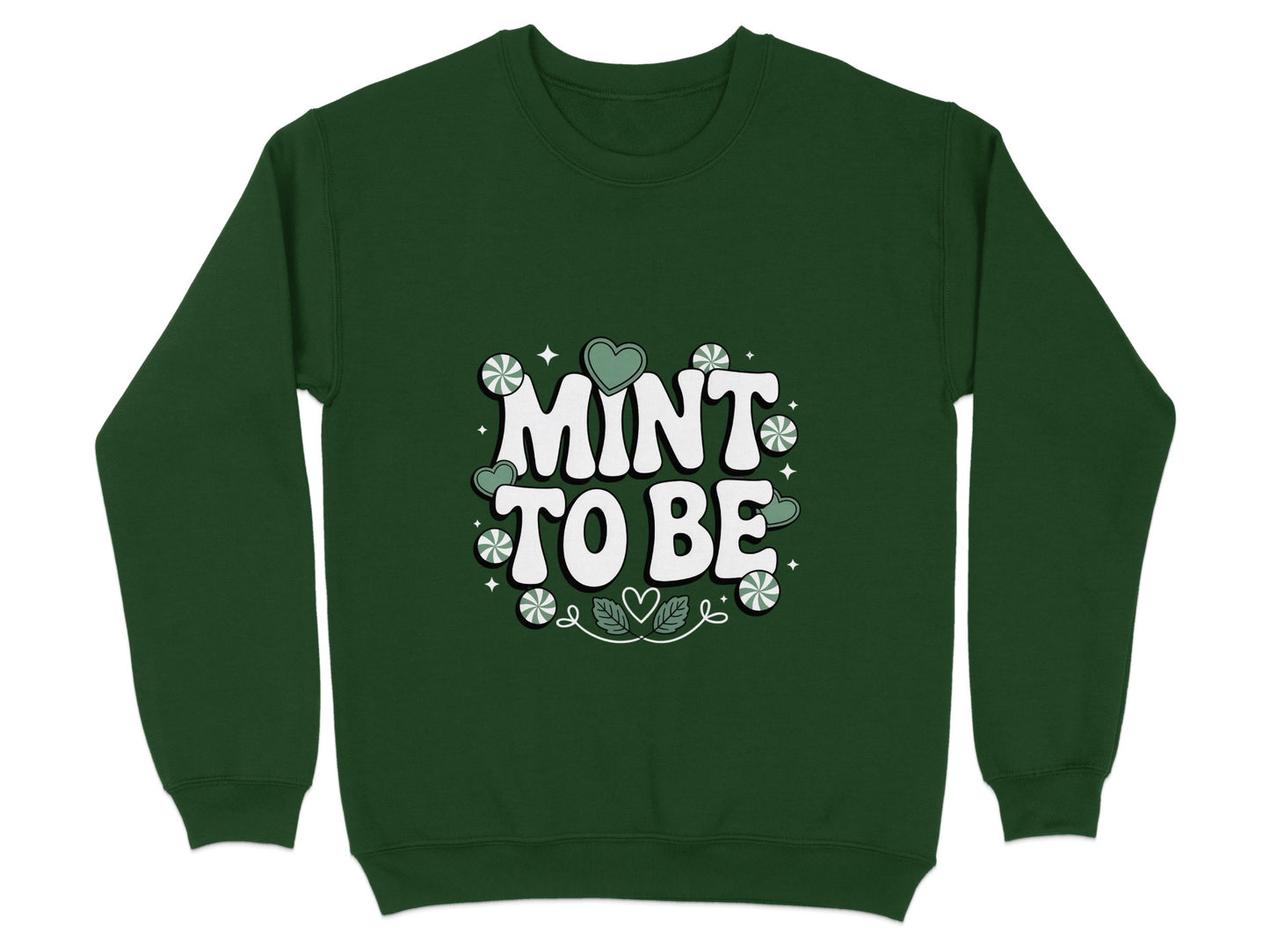 Mint To Be Graphic Design Sweatshirt product