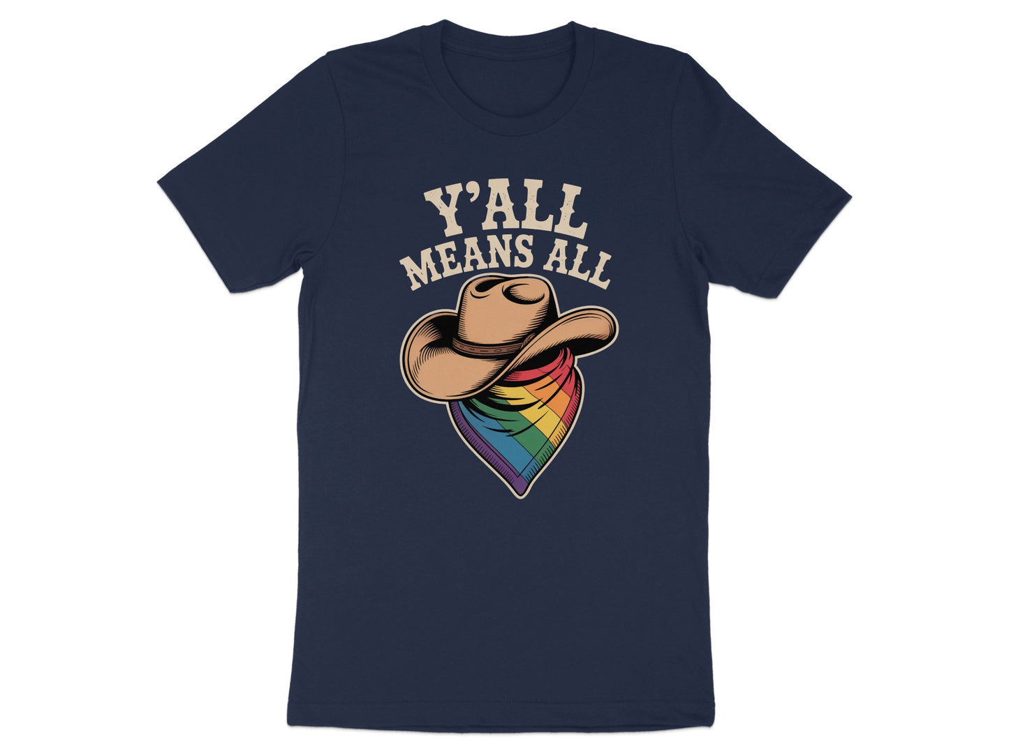 Y'all Means All Cowboy Hat Rainbow Bandana Shirt product type