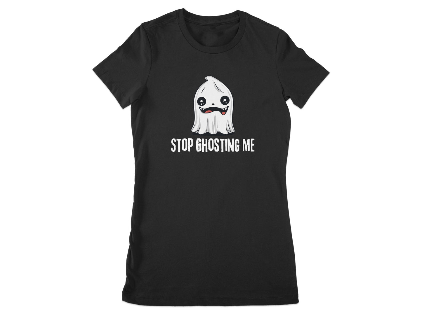 Stop Ghosting Me Graphic Print Funny Shirt product type