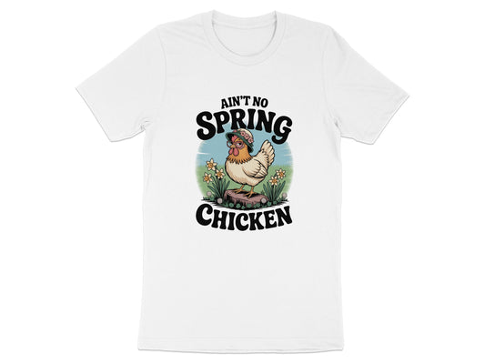 Ain't No Spring Chicken Graphic White T-shirt product type