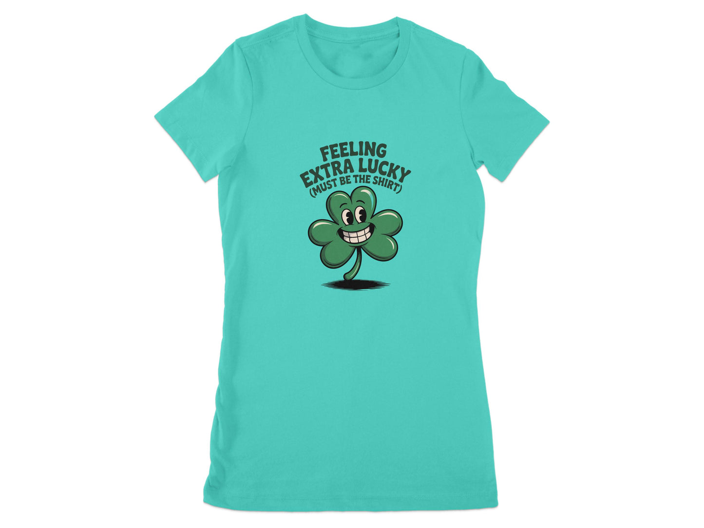 Feeling Extra Lucky Must Be The Shirt product type