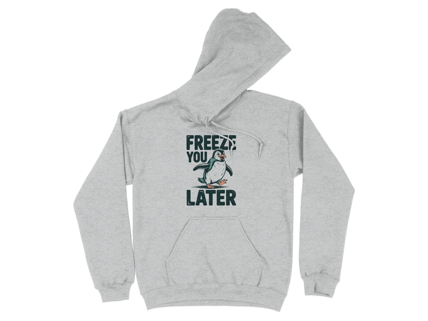 Freeze You Later Penguin Hoodie product