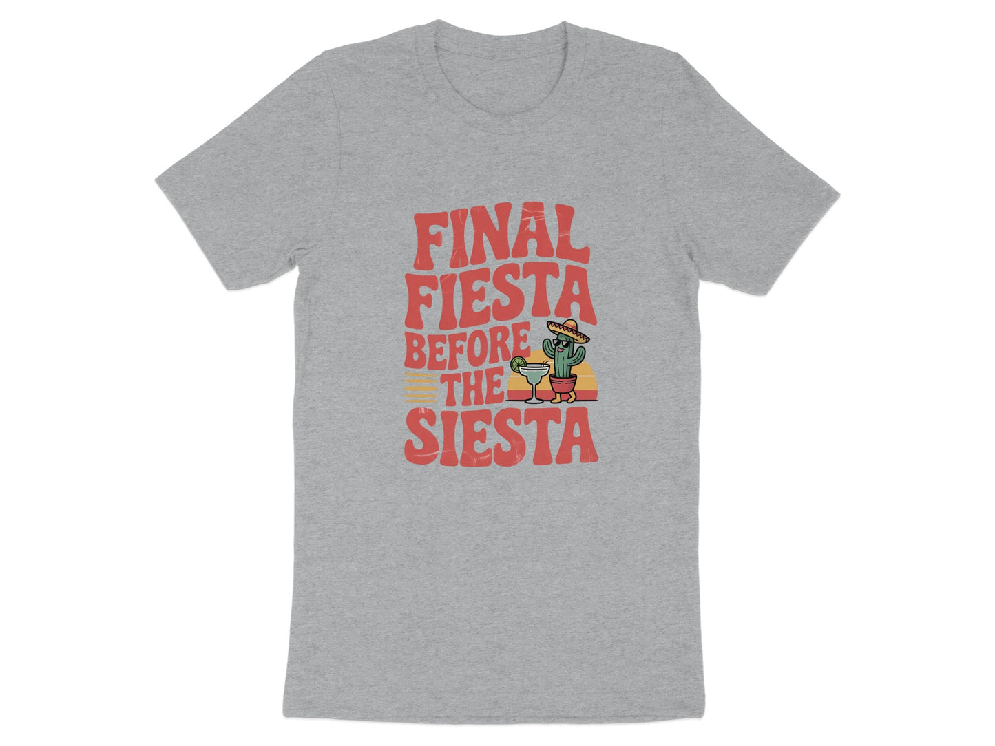 Final Fiesta Before the Siesta Graphic T-shirt product type